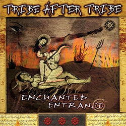 Tribe After Tribe - Enchanted Enterance